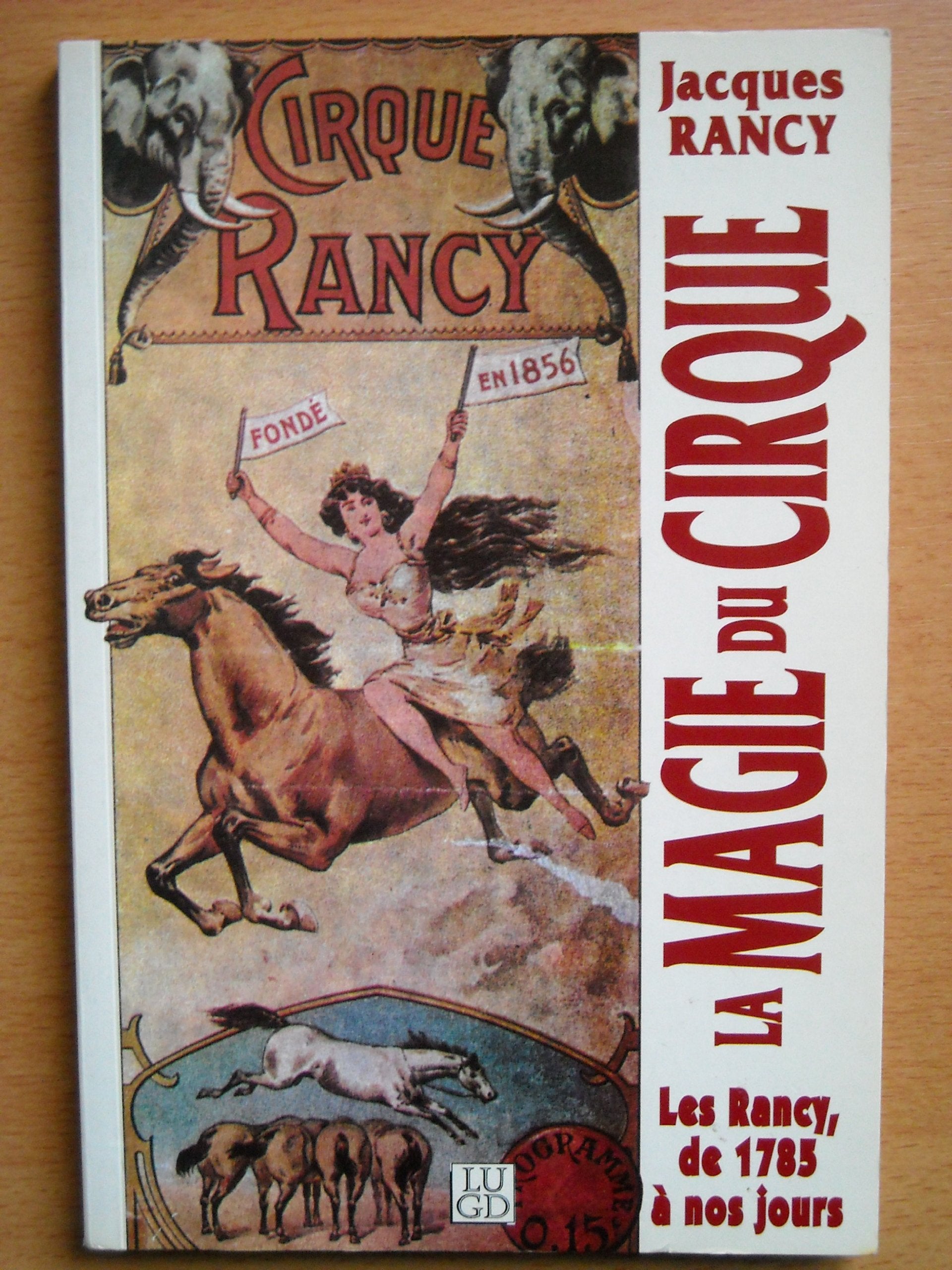 La magie du cirque: Les Rancy, de 1785 à nos jours Books