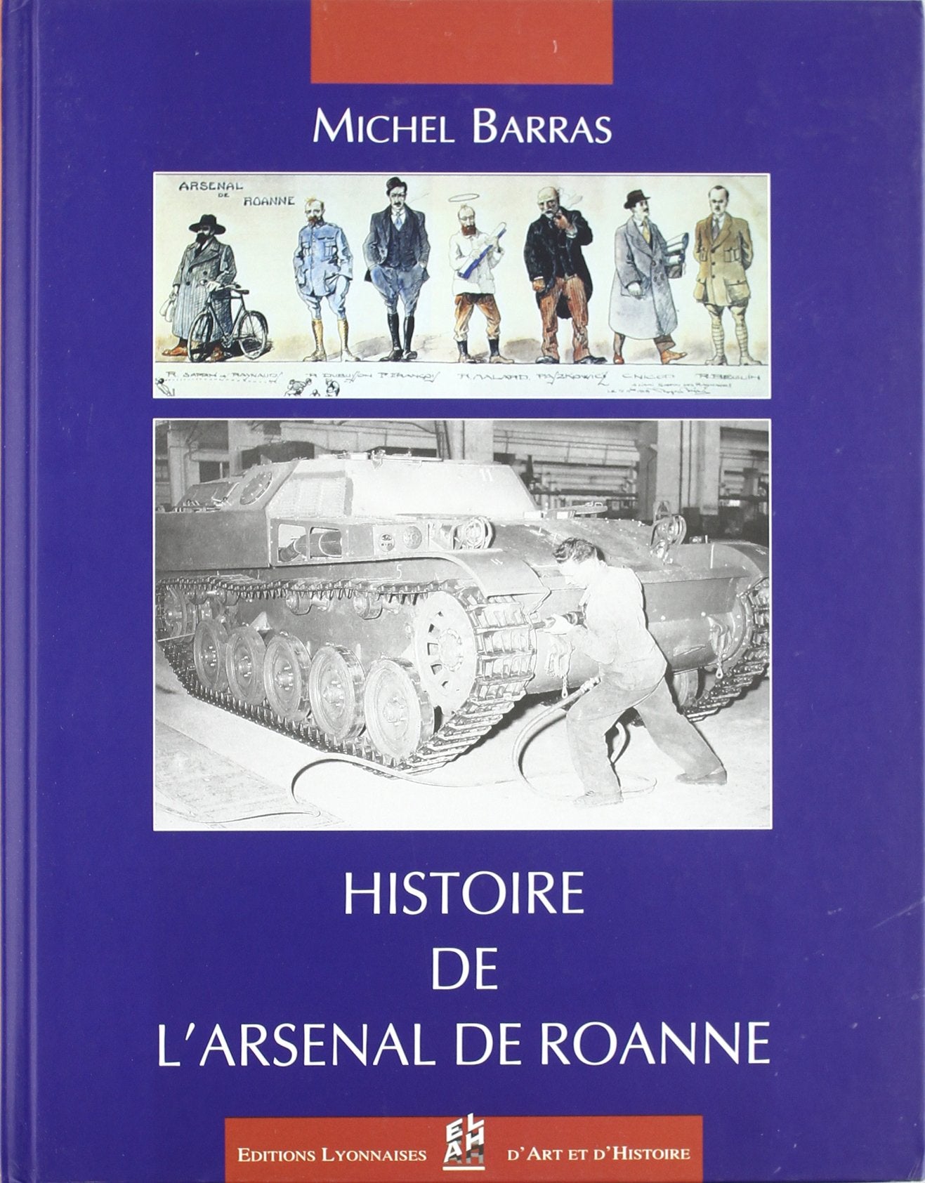 Histoire de l'arsenal de Roanne : 1916-1990 book
