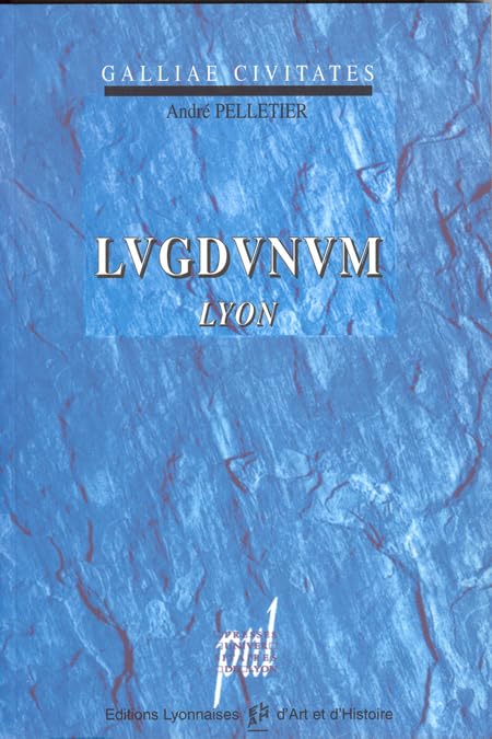 Lugdunum, Lyon ville gallo-romaine book