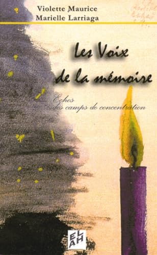 Les voix de la Mémoire : échos des camps de concentration book
