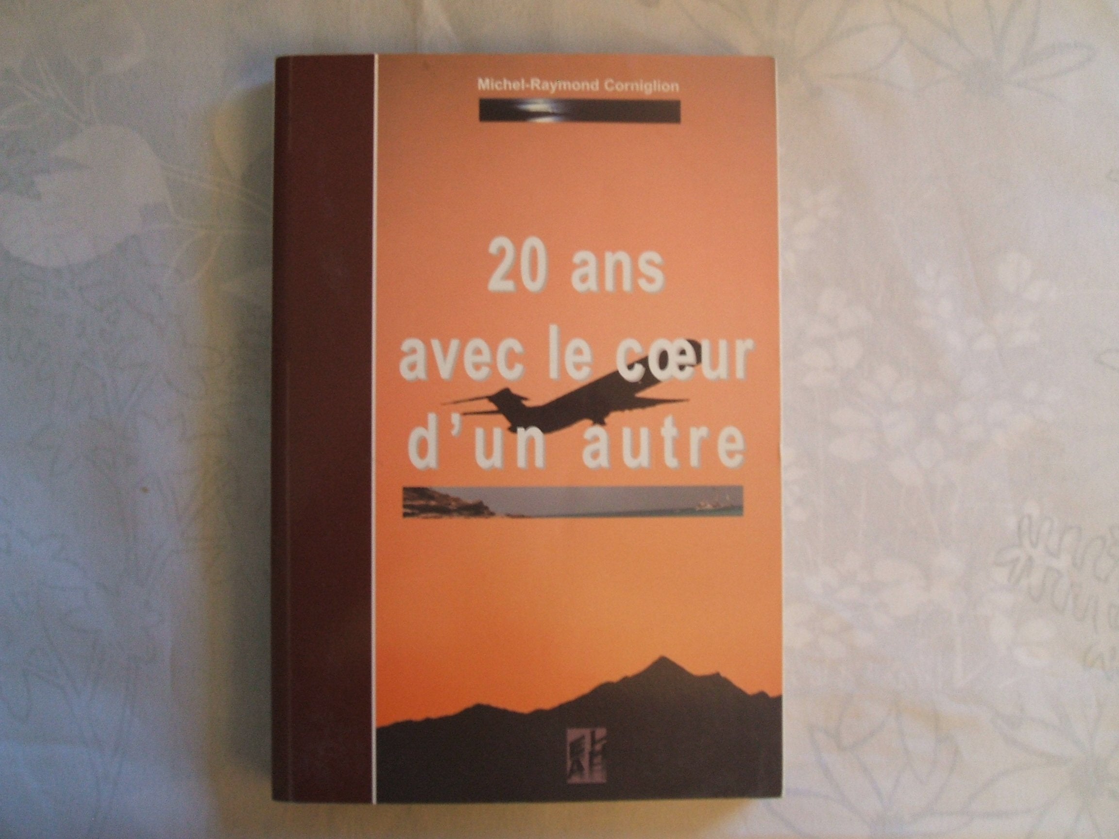 20 Ans Avec Le Coeur D'Un Autre book