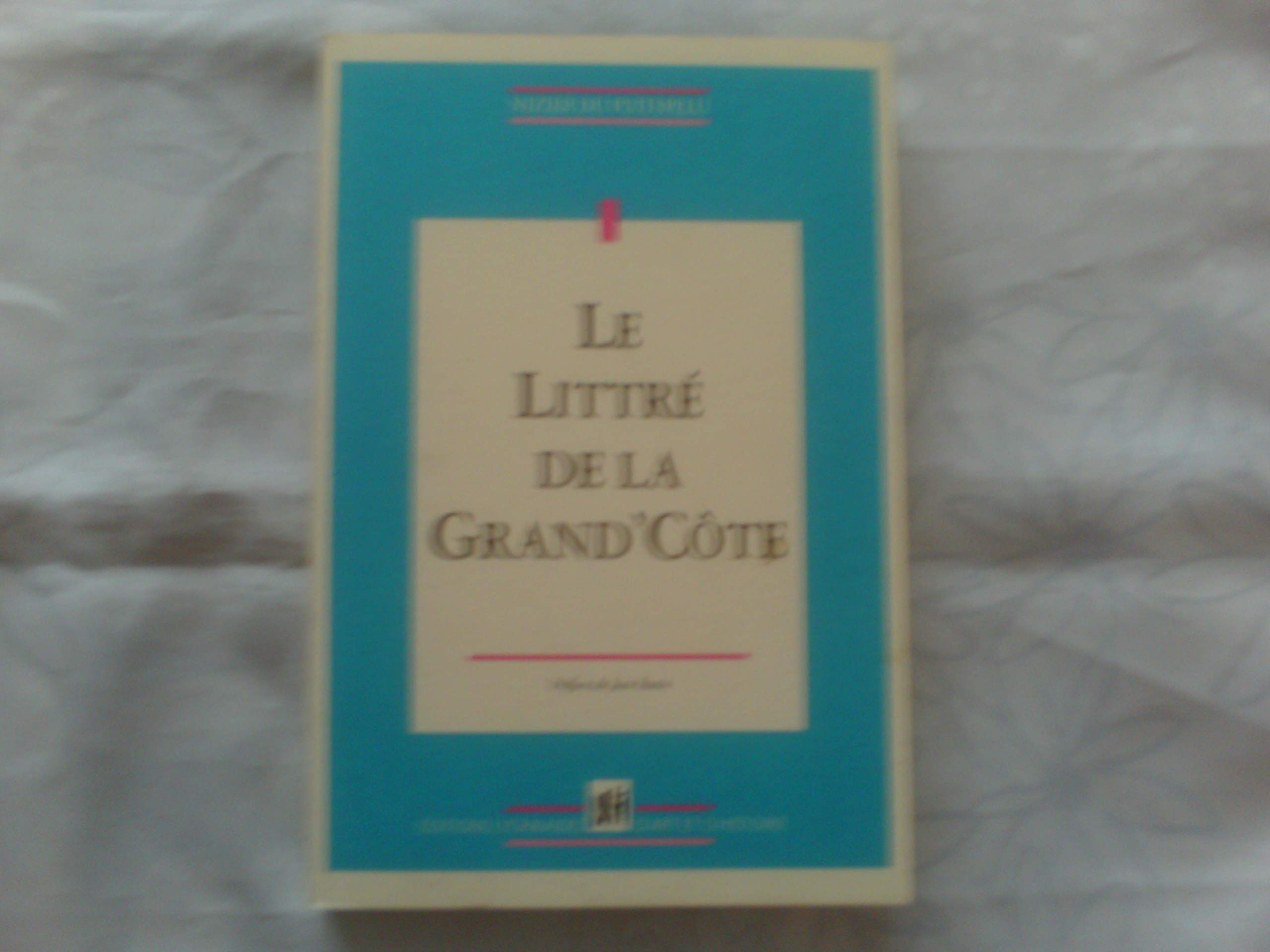 Le Littré de la Grand'Côte book
