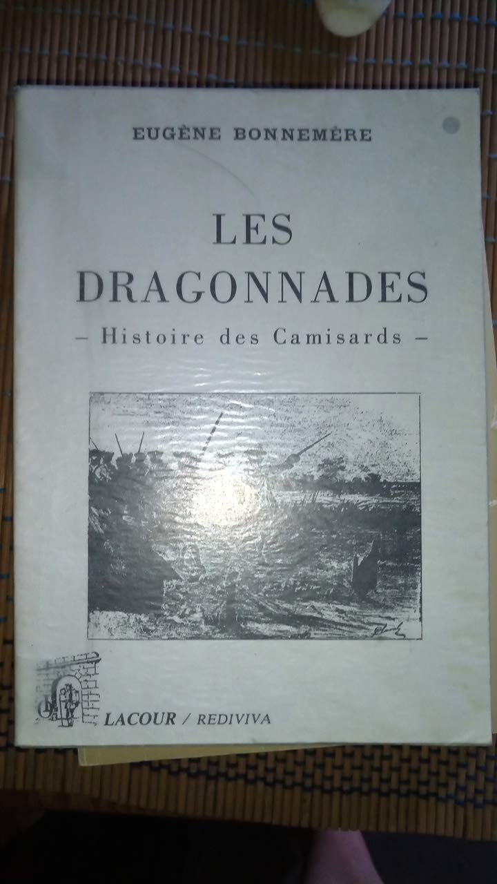Les dragonnades: Histoire des camisards Books