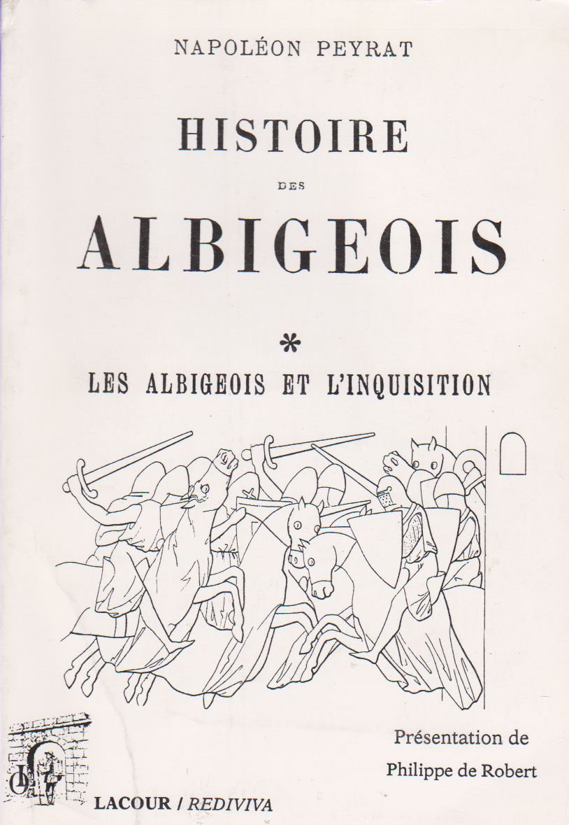 HISTOIRE DES ALBIGEOIS. LES ALBIGEOIS ET L'INCQUISITION book