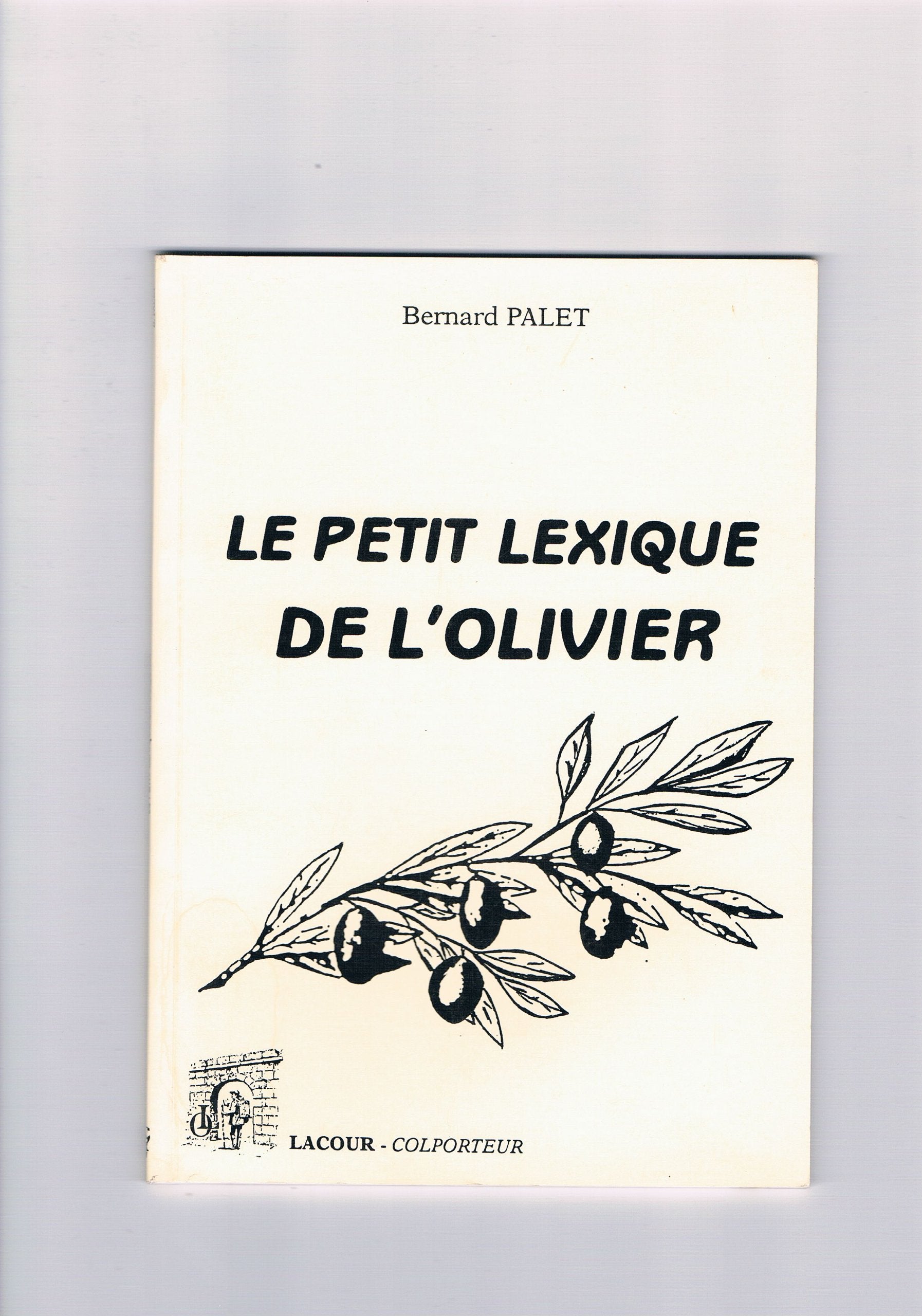 Le petit lexique de l'olivier (Colporteur) book