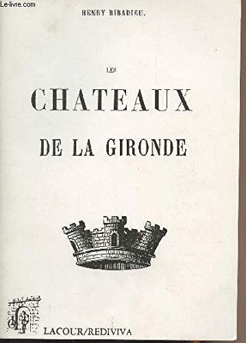 Les châteaux de la Gironde - collection "Rediviva" book