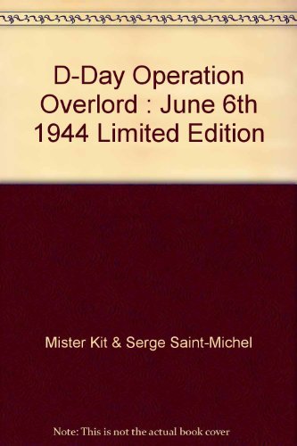 D-Day Operation Overlord : June 6th 1944 Limited Edition Books