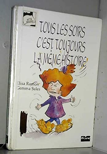 Tous les soirs, c'est toujours la même histoire book
