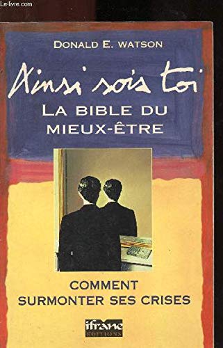 Ainsi sois-toi: La bible du mieux-être Books