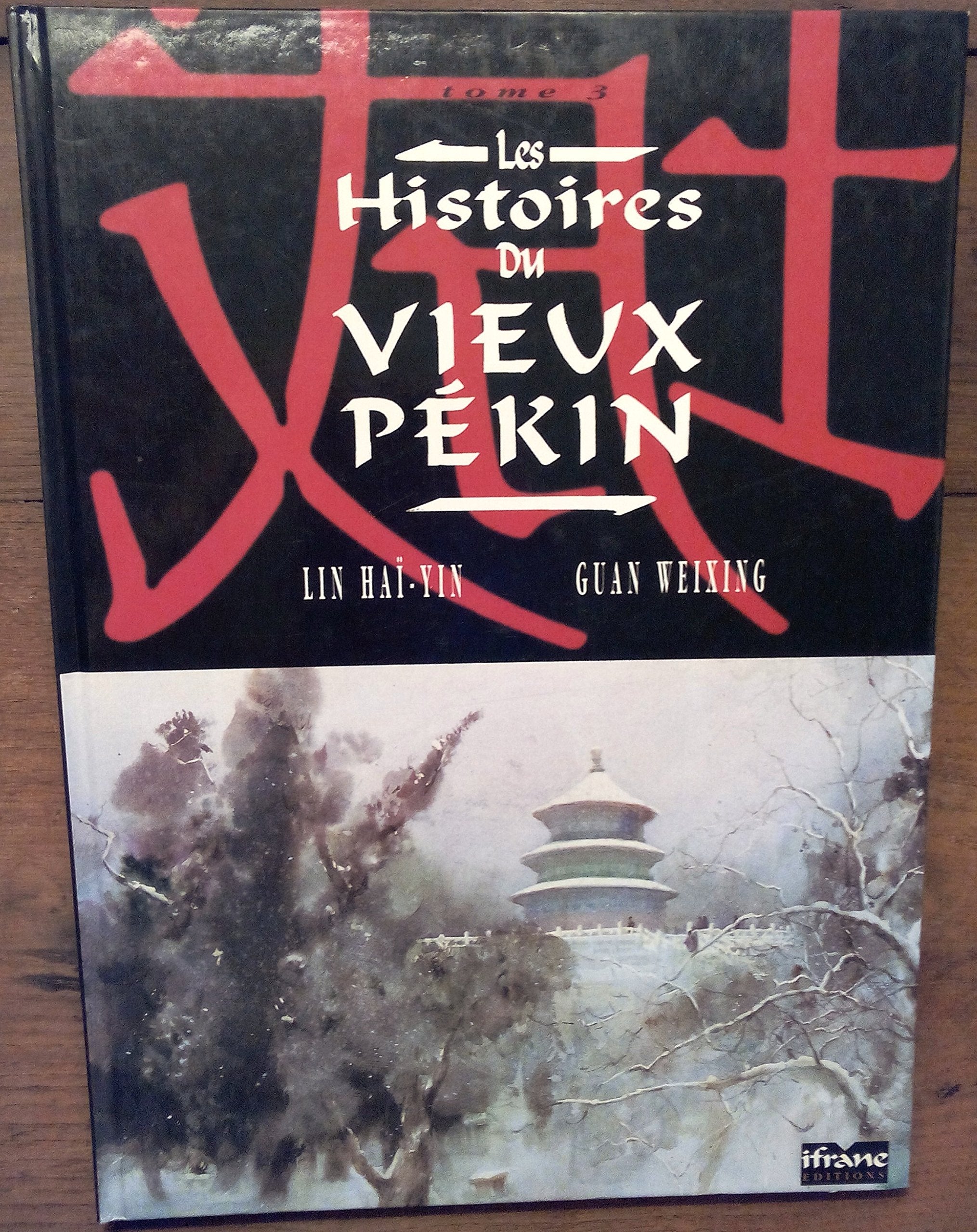 Les histoires du vieux pekin - t. 3 010897 book