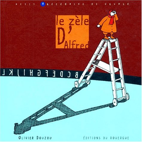Le Zele D'alfred: Petit abécédaire de voyage Children's books