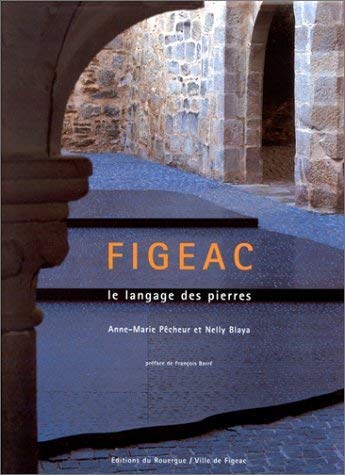 Figeac, le langage des pierres Film, Art & Culture