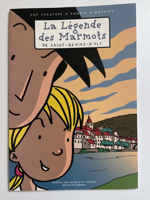 LA LEGENDE DES MARMOTS DE SAINT GENIEZ-D'OLT book