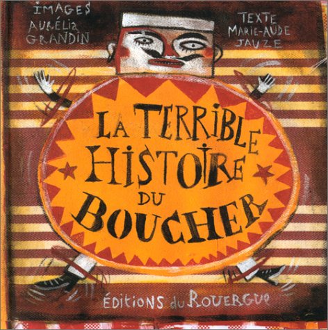 Terrible Histoire Du Boucher (la) Children's books