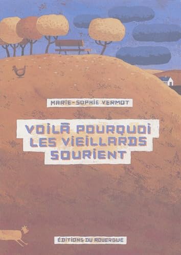 Voila Pourquoi Les Vieillards Sourient Children's books
