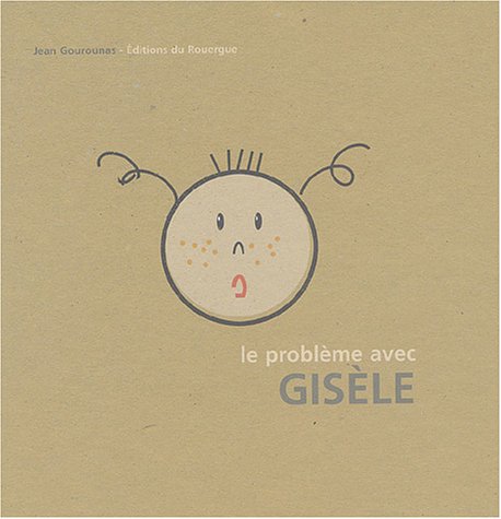 Le problème avec Gisèle Children's books