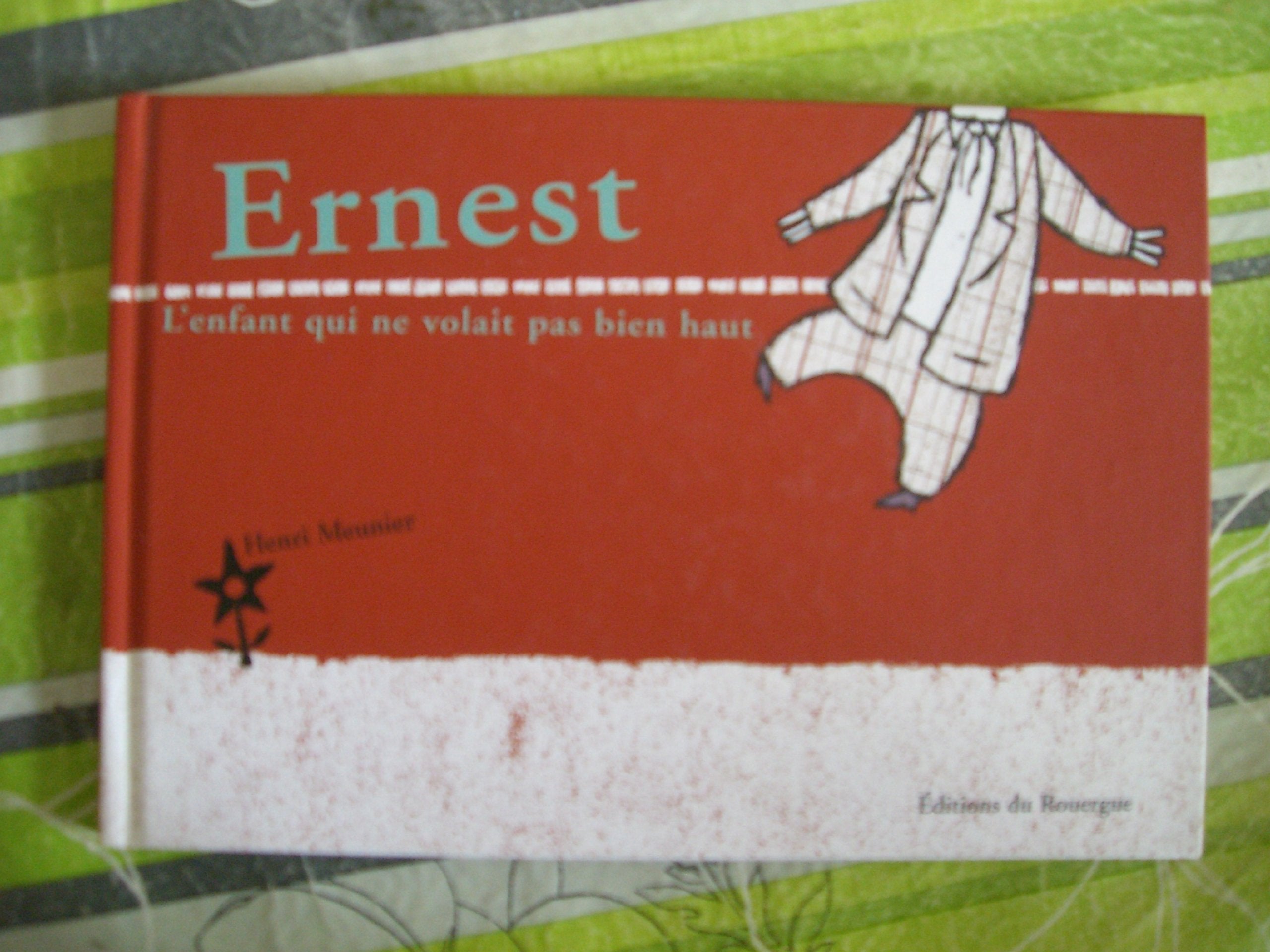 Ernest, l'enfant qui ne volait pas bien Children's books