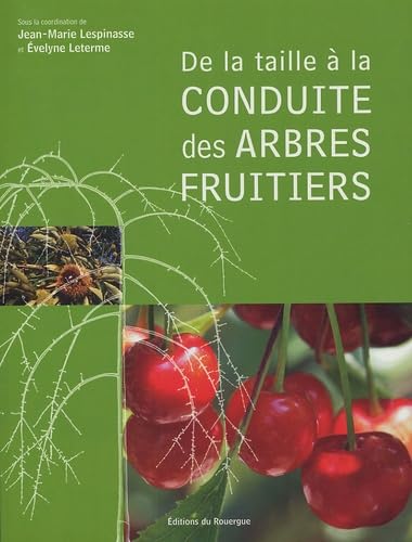 De la taille a la conduite des arbres fruitiers Books