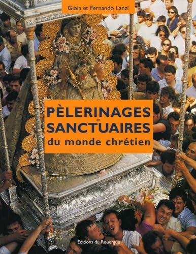 Pélerinages et sanctuaires du monde chrétien Film, Art & Culture