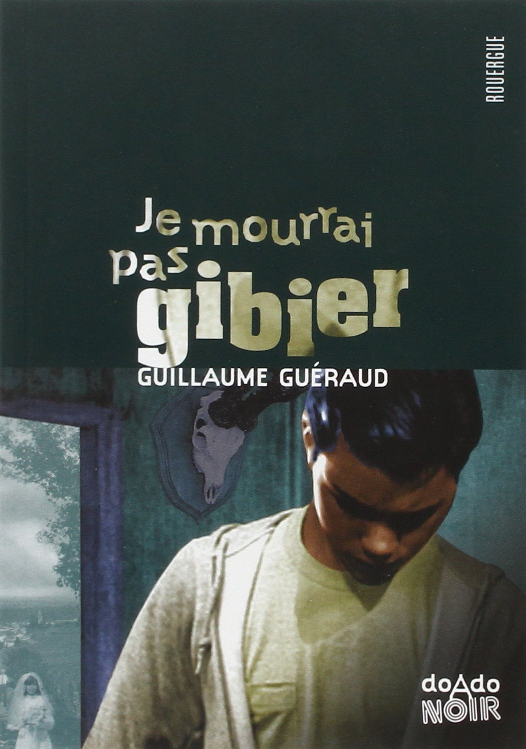 Je mourrai pas gibier Fiction