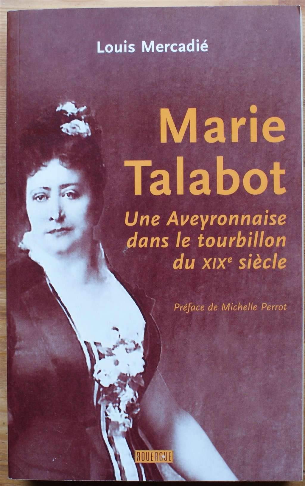Marie Talabot: Une Aveyronnaise dans le tourbillon du XIXe siècle book