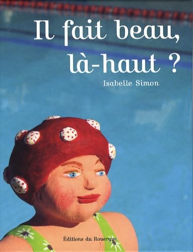 Il fait beau, là-haut ? Children's books