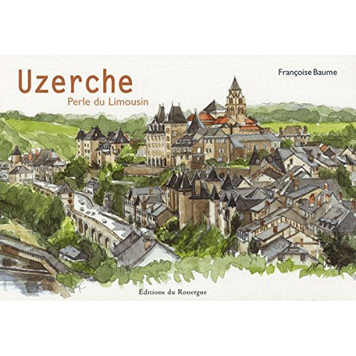 Uzerche, la perle du Limousin Film, Art & Culture