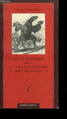 Mal et modernité : le travail de l'histoire. Vous avez une tombe dans les nuages Essays & Short Stories