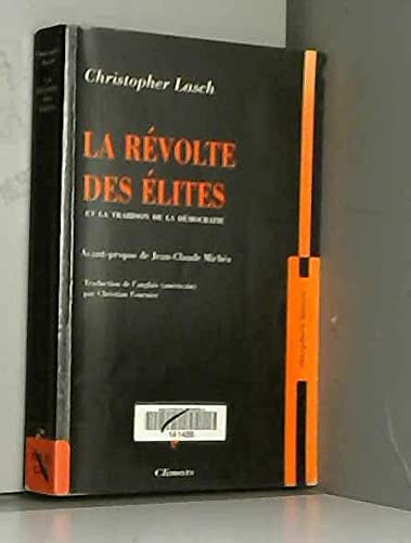 La révolte des élites et la trahison de la démocratie Essays & Short Stories