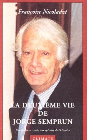 La deuxième vie de Jorge Semprun : une écriture tressée aux spirales de l'histoire book