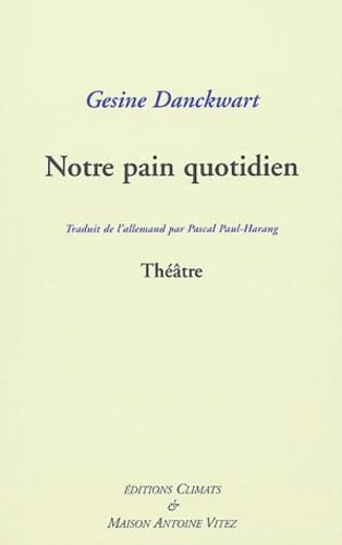 Notre pain quotidien: Täglich Brot Books