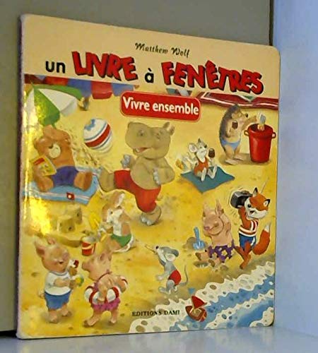 Vivre ensemble (Un livre à fenêtres) book