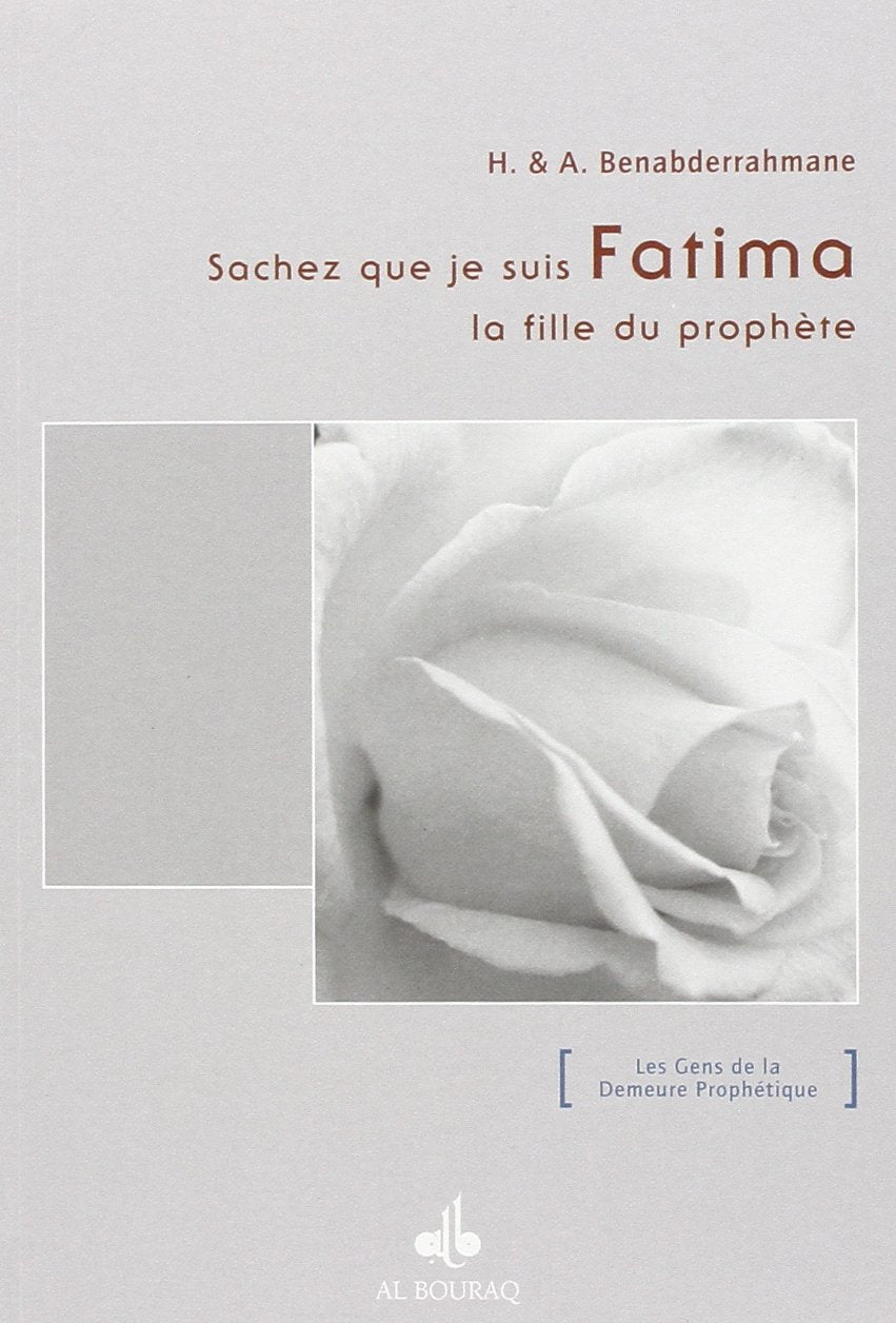 Sachez que je suis Fatima, la fille du Prophète (bslf) Books
