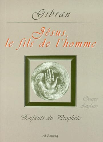 Enfants du Prophète : oeuvre anglaise. Jésus, le fils de l'homme Classics
