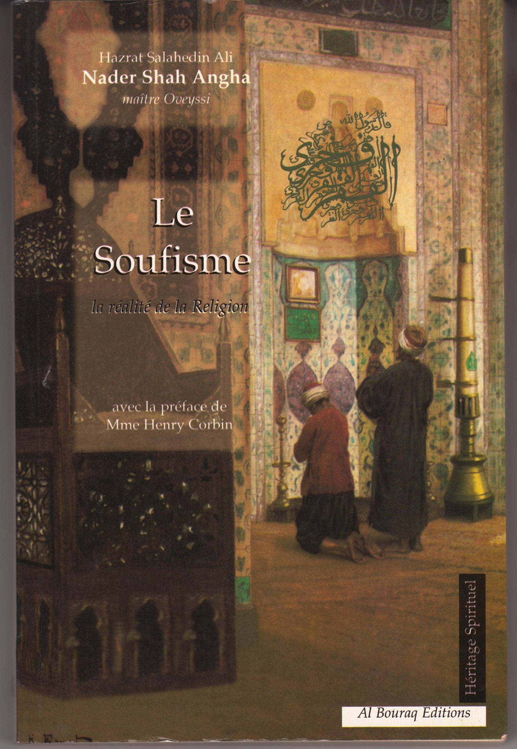 Le soufisme - la réalité de la religion Religion & Esotericism