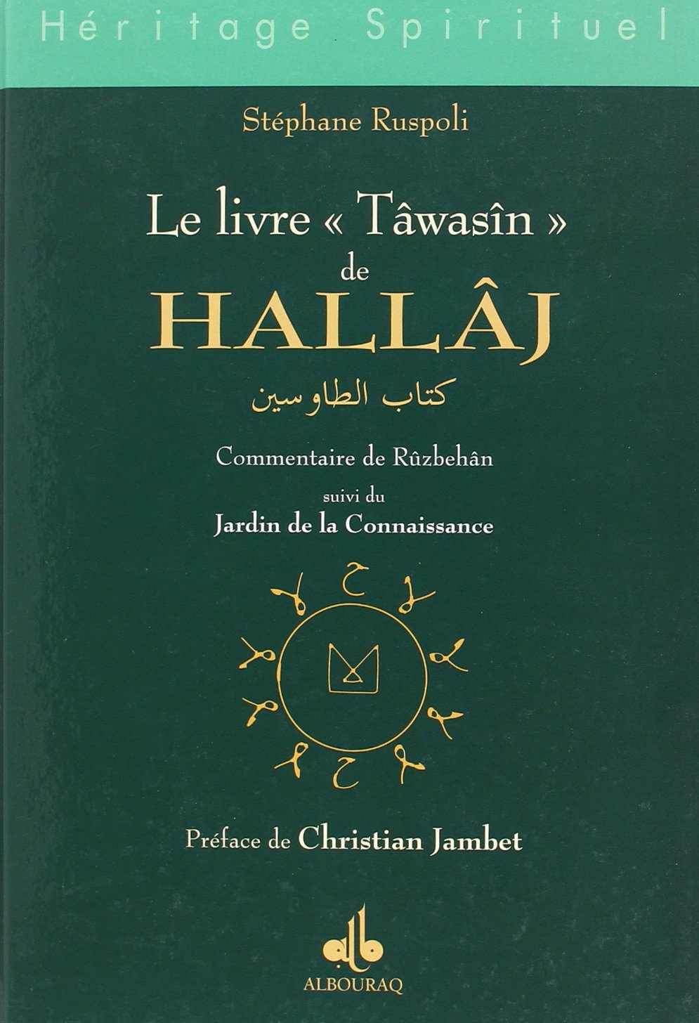le Livre Tâwasîn de Hallâj Religion & Esotericism