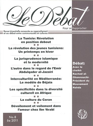 Débat (Le) : revue trimestrielle consacrée au rapprochement et au débat entre communautés et cultures, n° 8. La révolution des jeunes Tunisiens : un printemps en hiver book