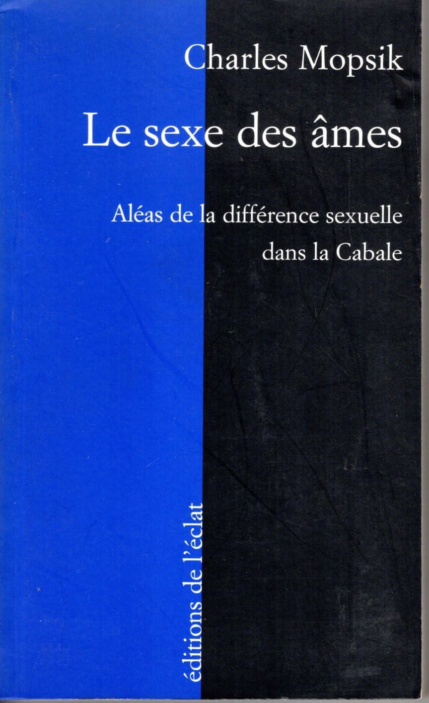 Le Sexe des âmes, les aléas de la différence sexuelle dans la Cabale book