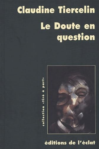Le doute en question: Parades pragmatistes au défi sceptique Books