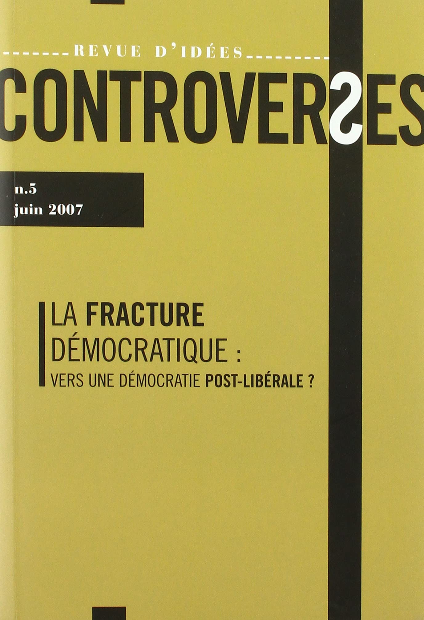 CONTROVERSES N05 - LA FRACTURE DEMOCRATIQUE book