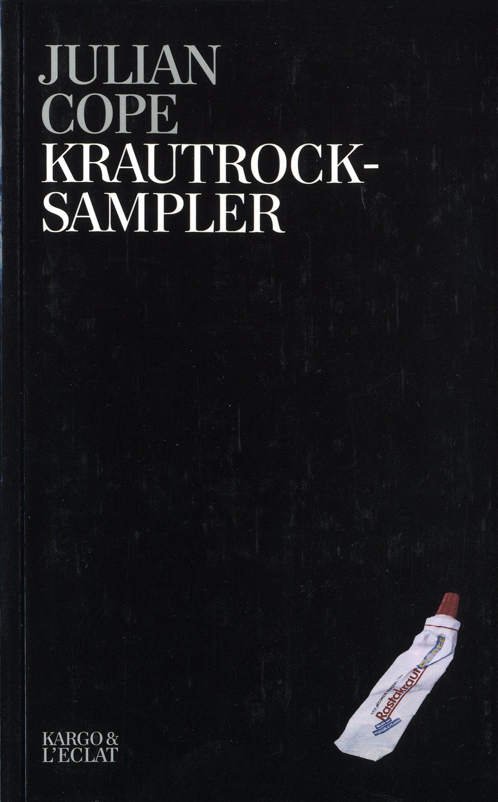 KRAUTROCKSAMPLER - GUIDE D'INITIATION A LA KOSMISCHE MU: Petit guide d'initiation à la grande komische muzik Film, Art & Culture