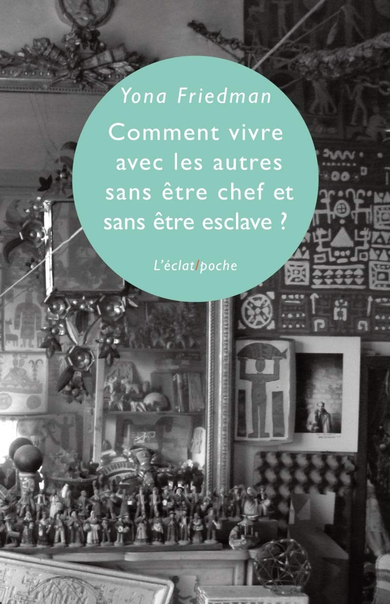 COMMENT VIVRE AVEC LES AUTRES SANS ETRE CHEF ET SANS ET Books