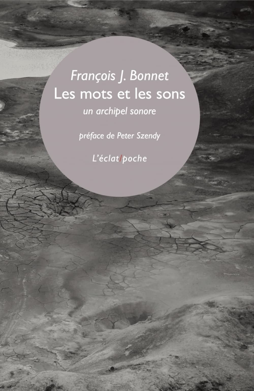 Les mots et les sons - Un archipel sonore Film, Art & Culture