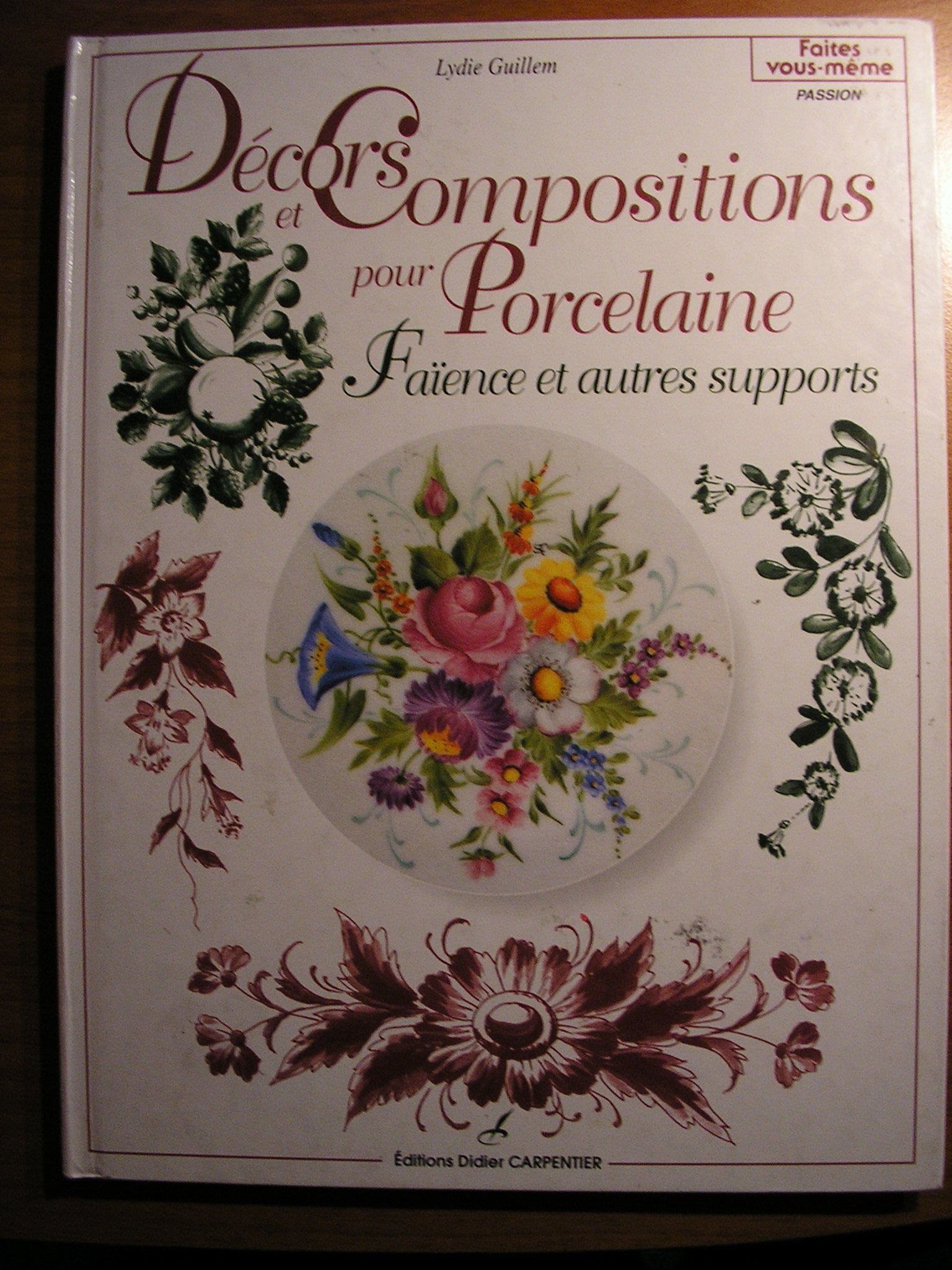 Décors et compositions pour porcelaine: Faïence et autres supports book