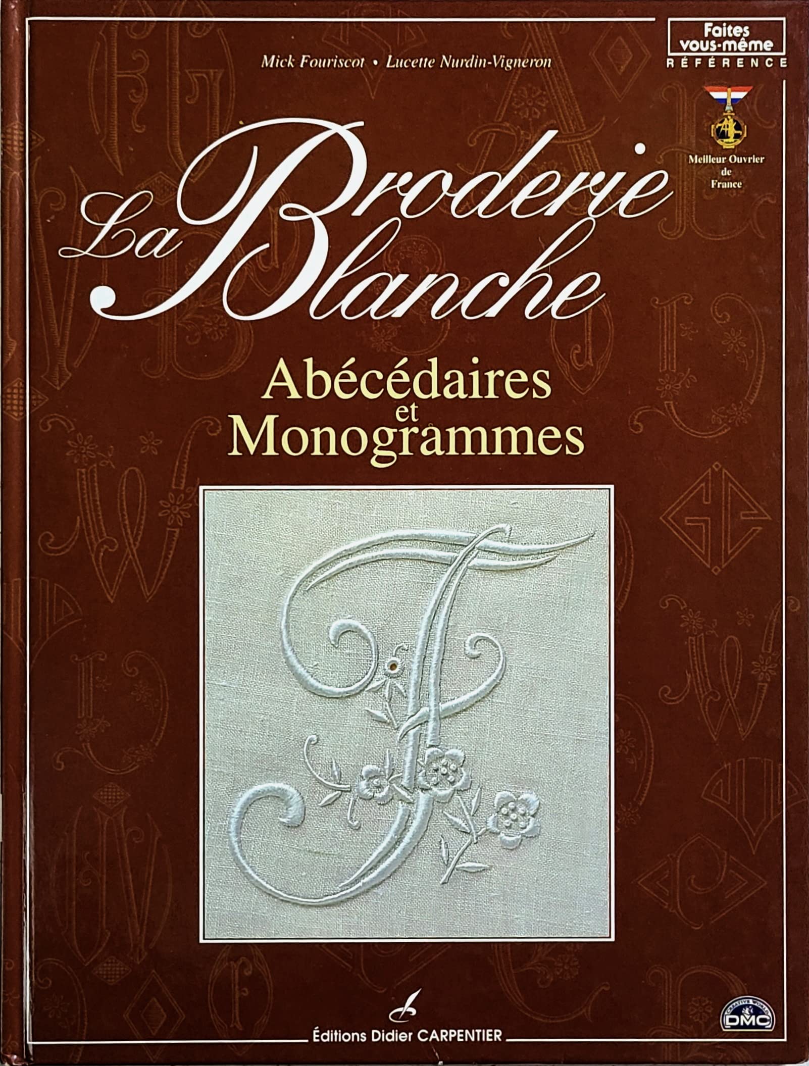 La broderie blanche: Abécédaires et Monogrammes book