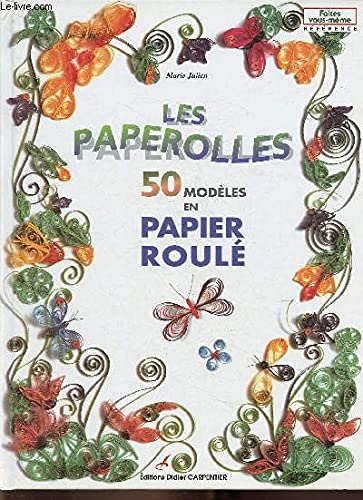 Les Paperolles. 50 modèles en papier roulé book