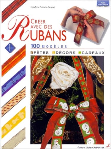 Créez avec des rubans, les rubans en fête book