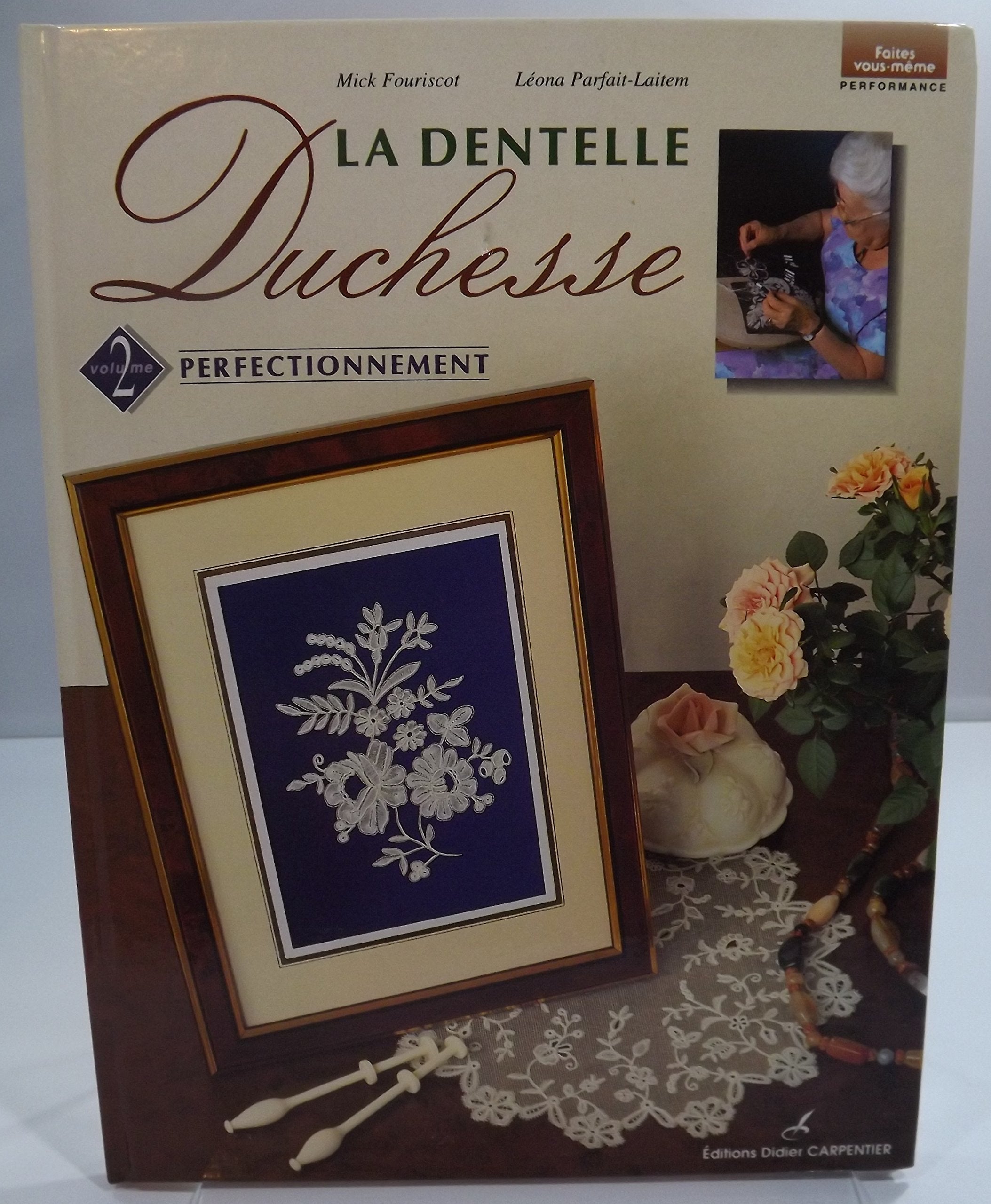 La Dentelle Duchesse, tome 2 : Perfectionnement book