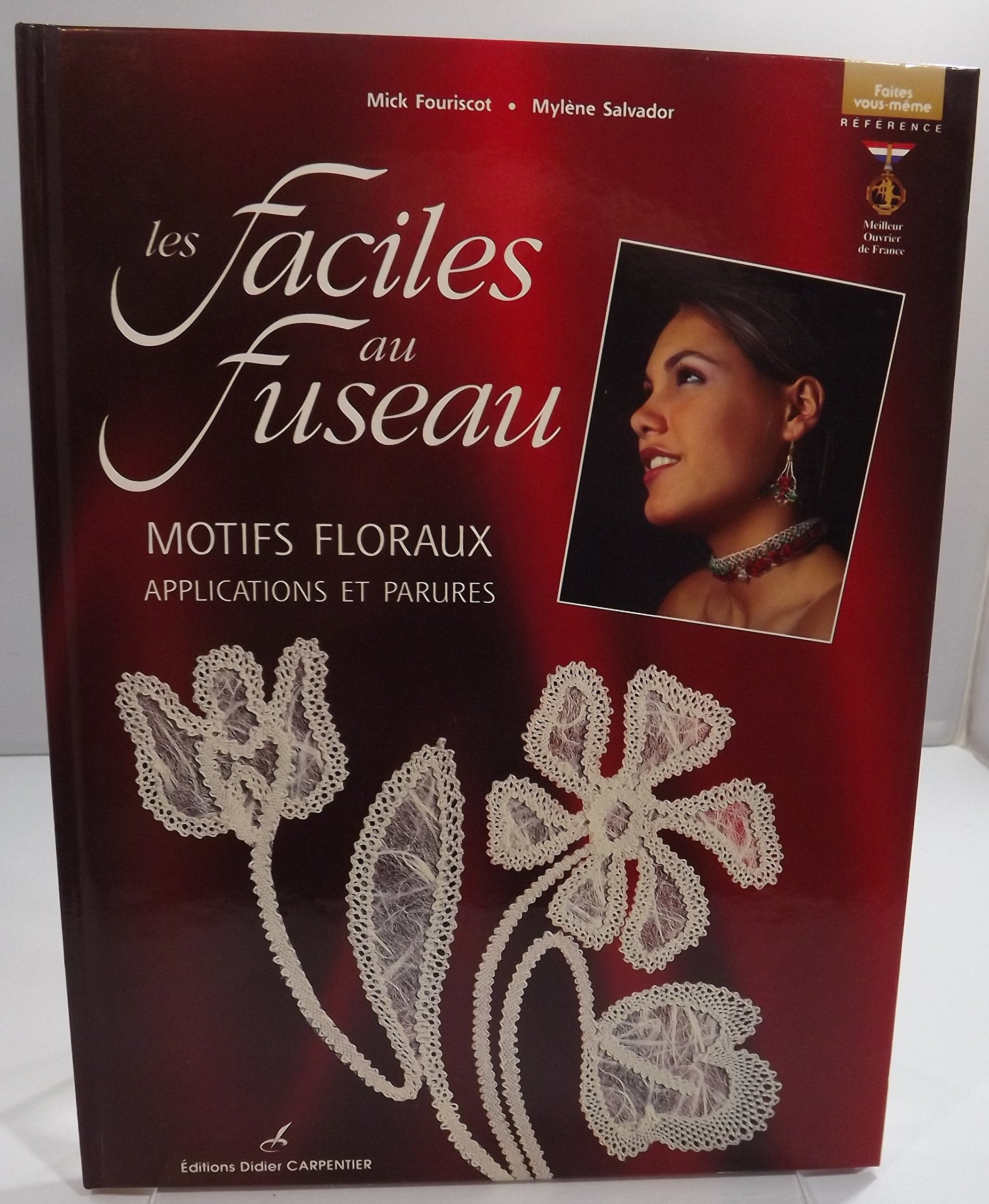 Les Faciles au fuseau : Motifs floraux, applications et parures book