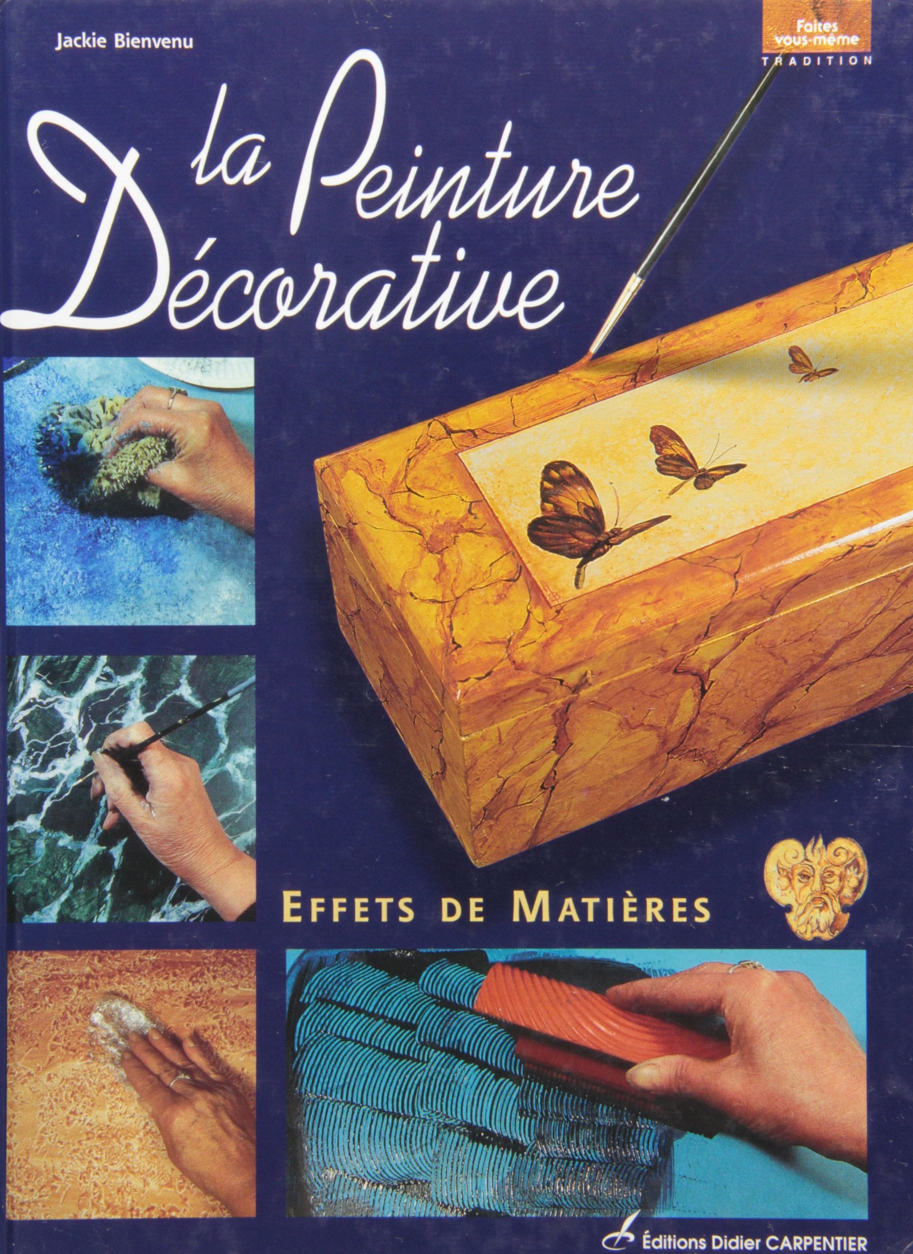 La Peinture Décorative : Effets de matière book